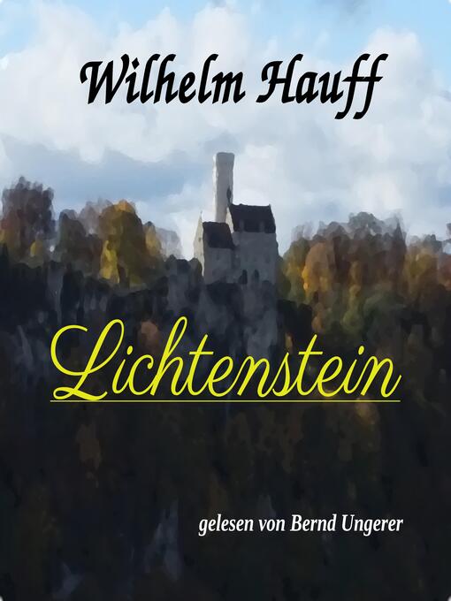 Title details for Lichtenstein by Wilhelm Hauff - Available